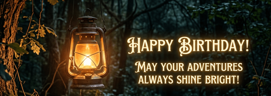 Lantern hanging from tree branch glowing in dark forest with birthday message